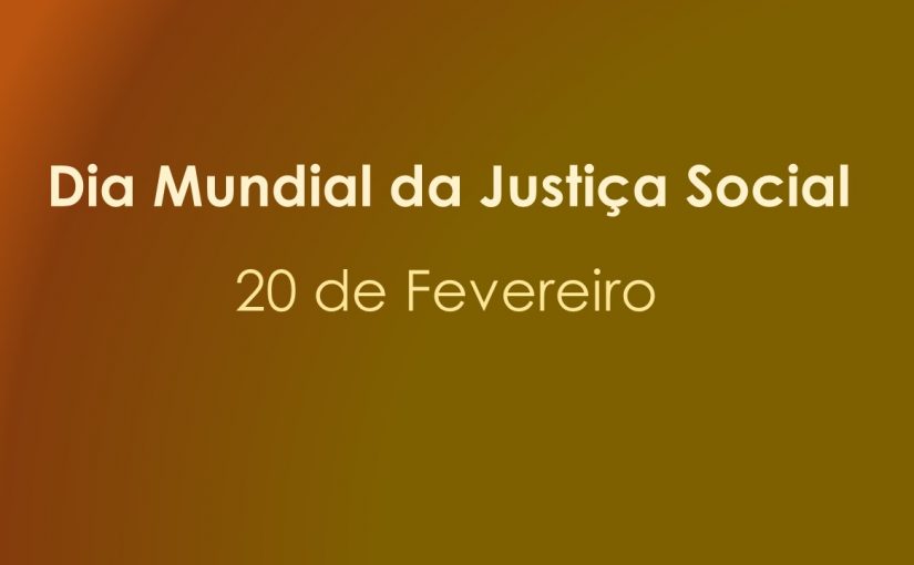 Dia Mundial da Justiça Social